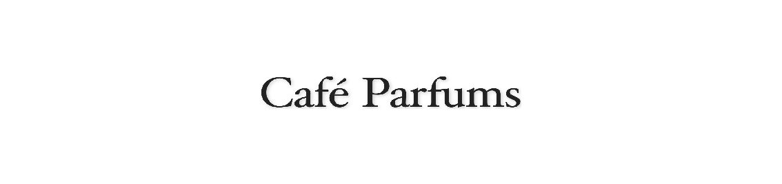 Shop by brand Cafe Parfums