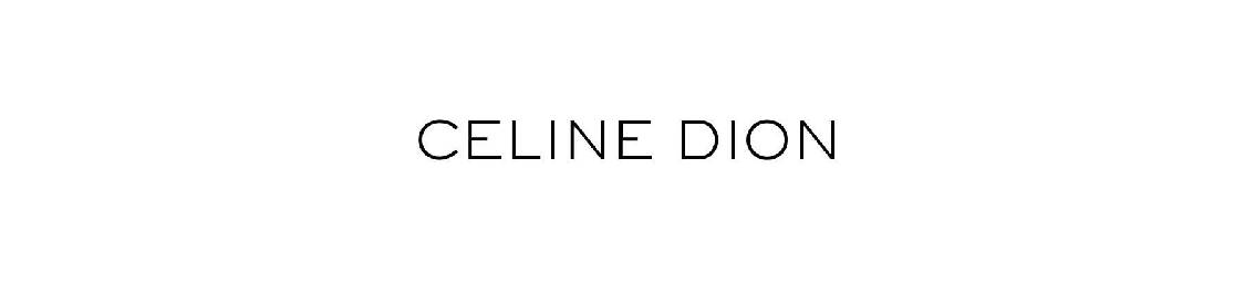 Shop by brand Celine Dion