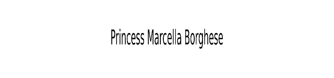 Shop by brand Princess Marcella Borghese