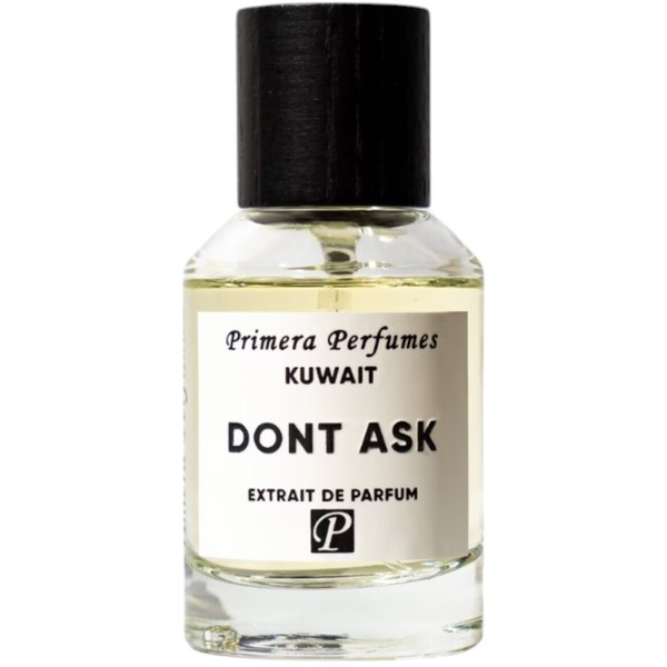 Primera Perfumes Kuwait - Don't Ask Extrait de Parfum