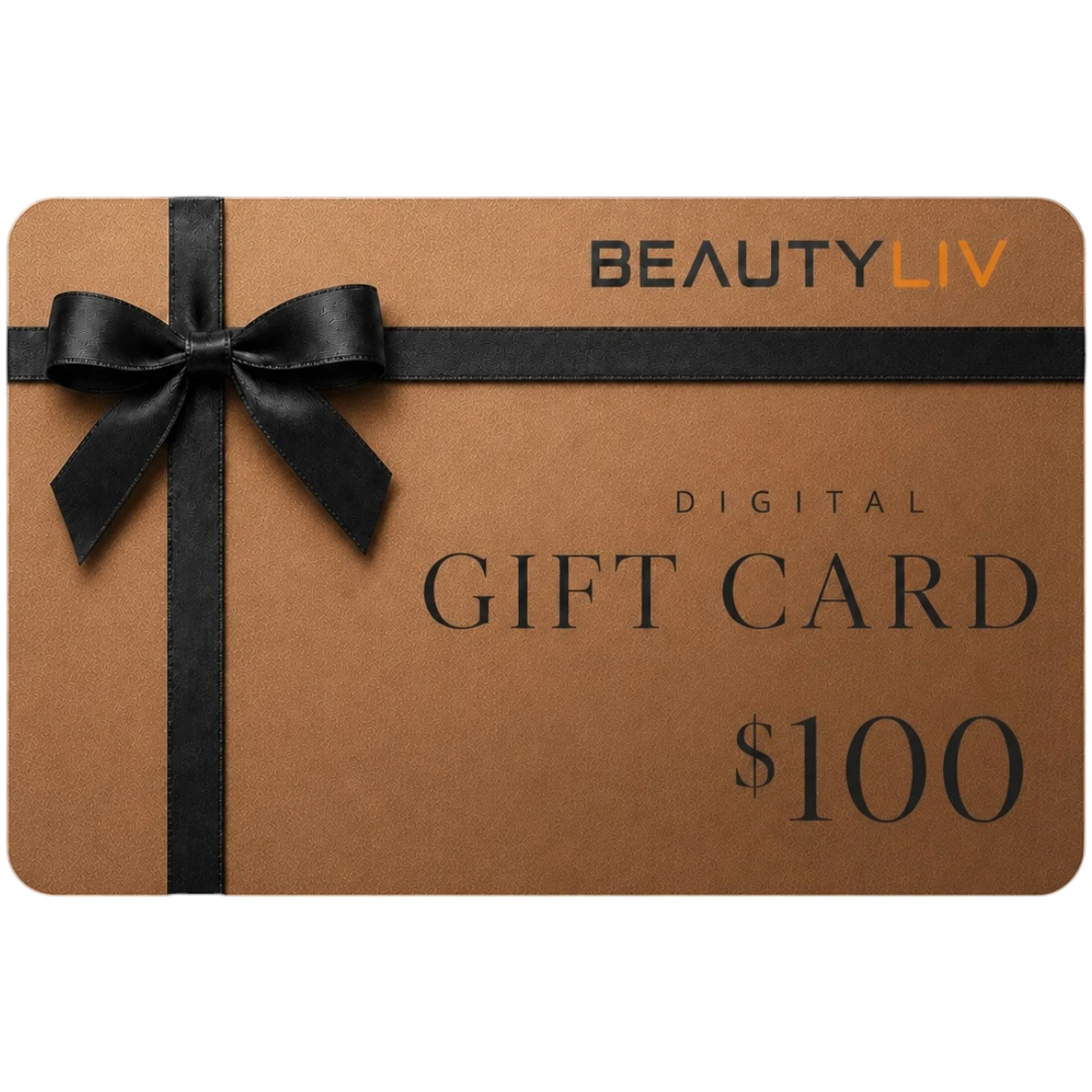 BeautyLIV BeautyLIV Gift Card $100 Digital delivery