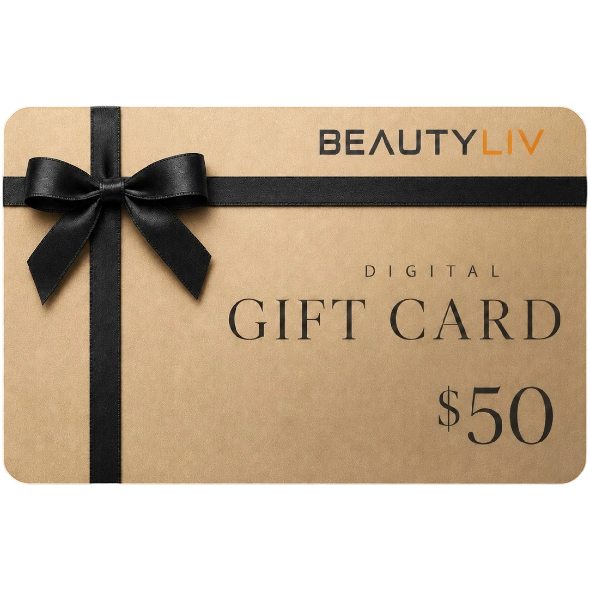 BeautyLIV BeautyLIV Gift Card $50 Digital delivery